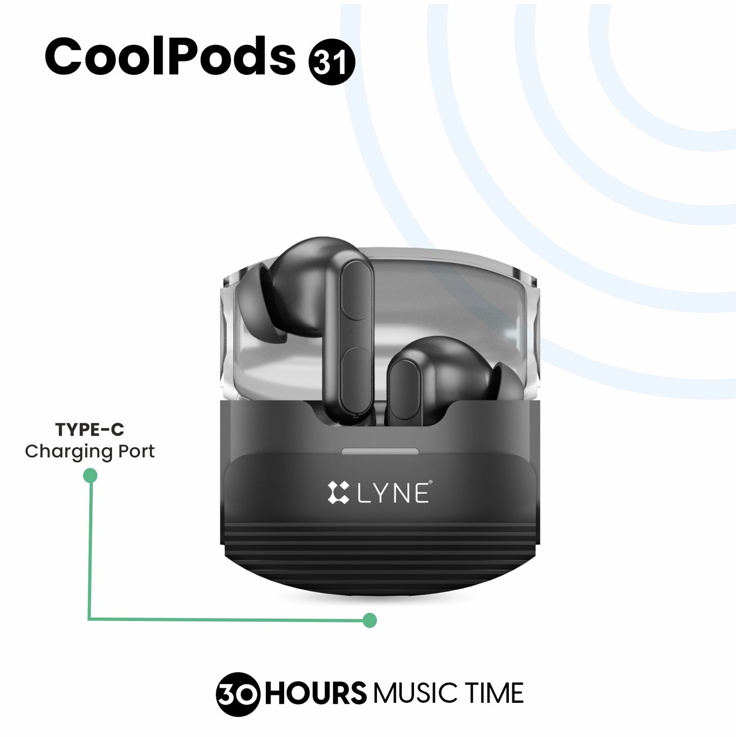 LYNE CoolPods 31 30 Hours Music Time True Wireless Earbuds