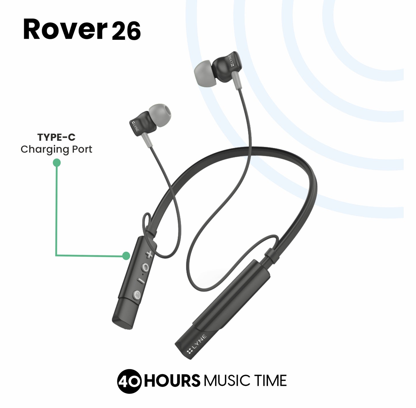 LYNE Rover 26 40 Hours Battery Backup Bluetooth Neckband with Magnetic Earbuds