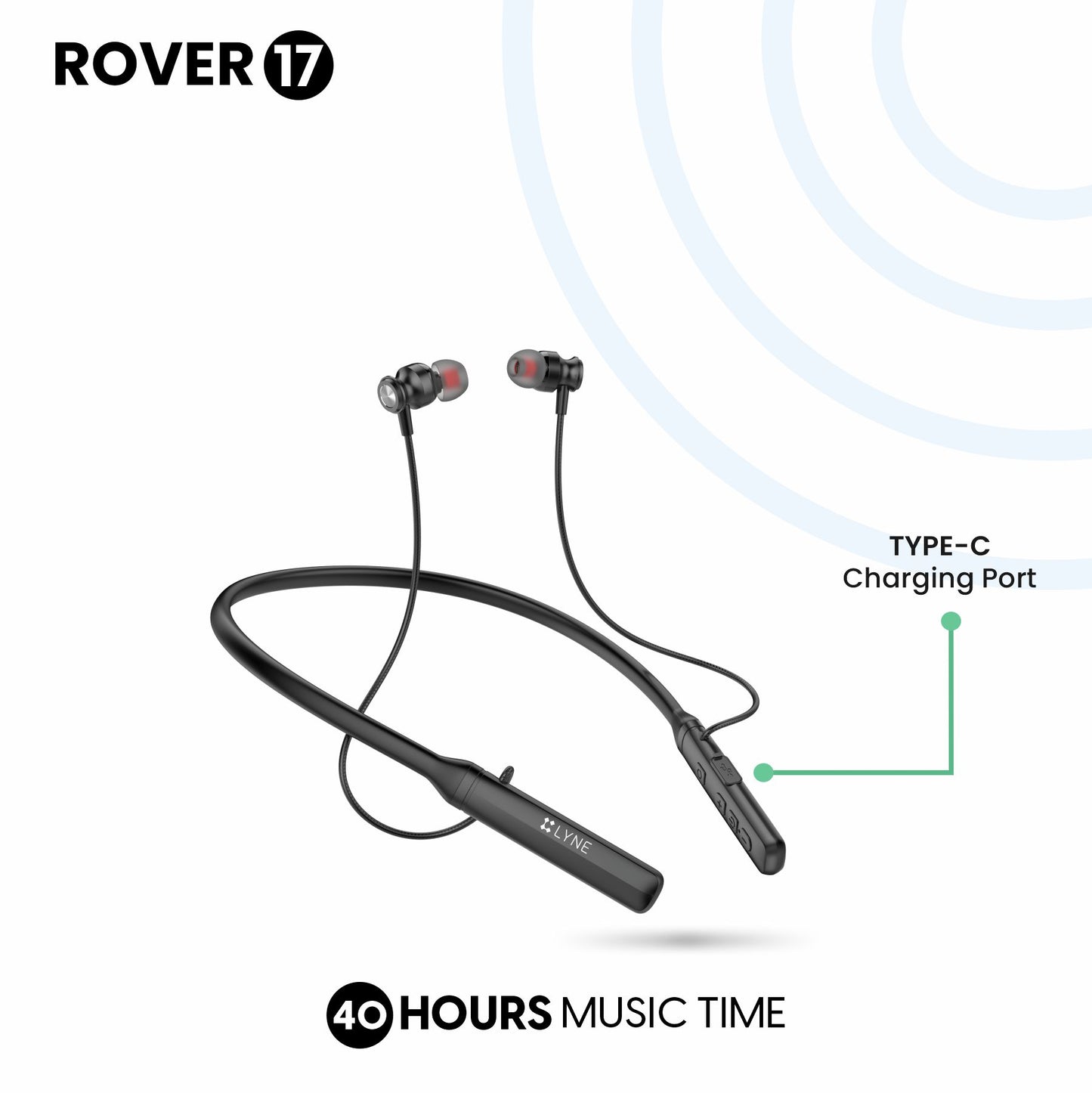 LYNE Rover 17 40 Hours Music Time Wireless Neckband with IPX4 Water Resistance, Magnetic Earbuds & Mic